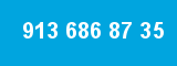 913 686 87 35